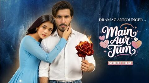 main-aur-tum-romantic-comedy-short-film-feroze-khan-laiba-khan-youtube-shorts